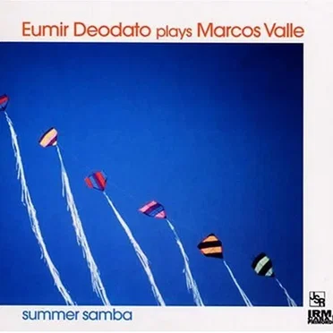 Eumir Deodato Plays Marcos Valle: Summer Samba