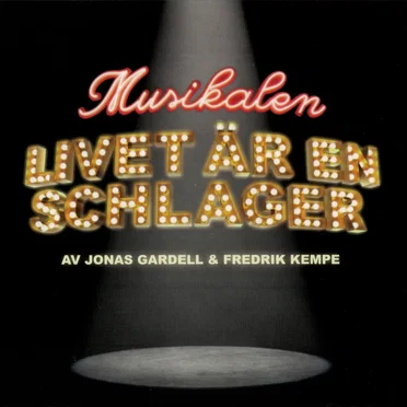 Musikalen Livet är en schlager