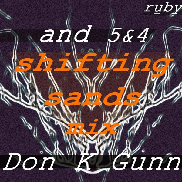And 5&4 (Shifting Sands mix by Don K Gunn)