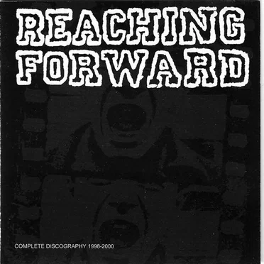 Complete Discography 1998-2000 by Reaching Forward - album cover