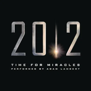 Time for Miracles (from the motion picture “2012”)