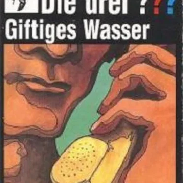 Die drei ??? 59: Giftiges Wasser by Die drei ??? - album cover
