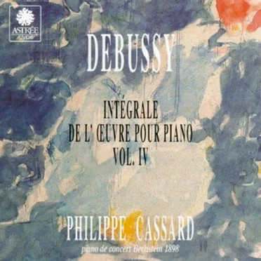 Debussy: Integrale De L'oeuvre Pour Piano, Vol. IV