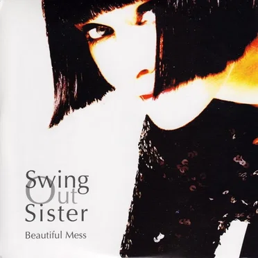 Beautiful Mess by Swing Out Sister - album cover