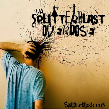 Splitterblast Overdose by Various Artists - album cover