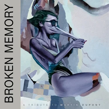 Broken Memory (A Tribute to Martin Dupont) by Various Artists - album cover