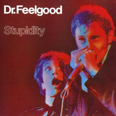Stupidity by Dr. Feelgood - album cover