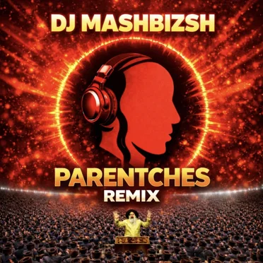 Parentches (remix)
