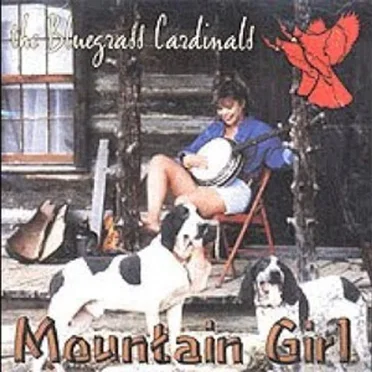 Mountain Girl by The Bluegrass Cardinals - album cover