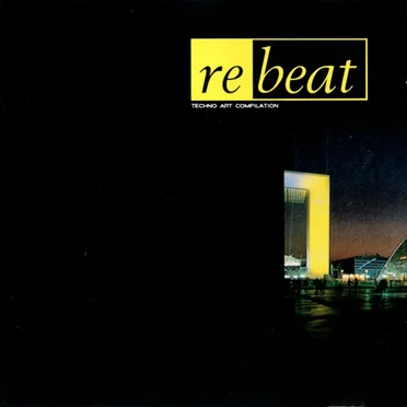 Re Beat (Techno Art Compilation) by Various Artists - album cover