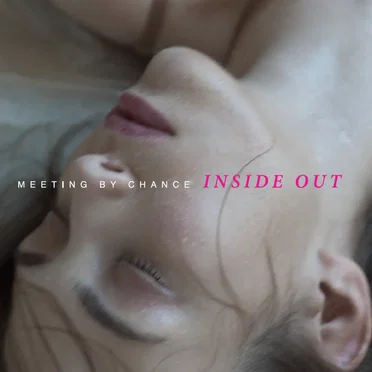 Inside Out by Meeting by Chance - album cover