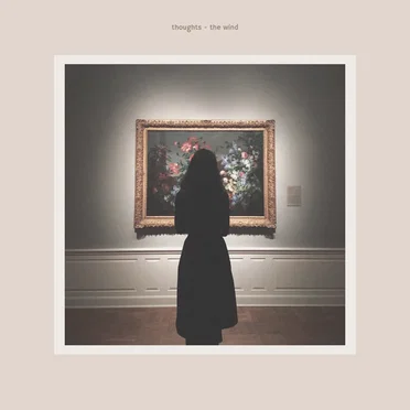 Thoughts – The Wind