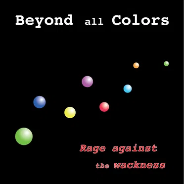 Beyond All Colors