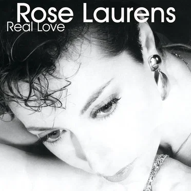 Real Love by Rose Laurens - album cover