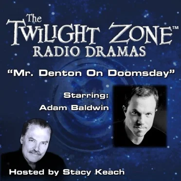 The Twilight Zone Radio Dramas, "Mr. Denton on Doomsday" by Rod Serling - album cover