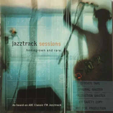 Jazztrack Sessions: Homegrown and Rare by Various Artists - album cover