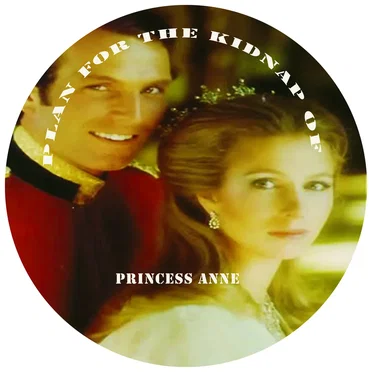 Plan for the Kidnap of Princess Anne