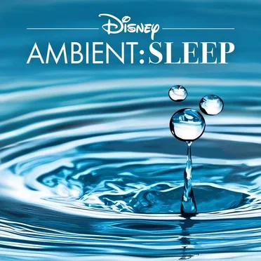 Disney Ambient: Sleep by Disney Ambient - album cover