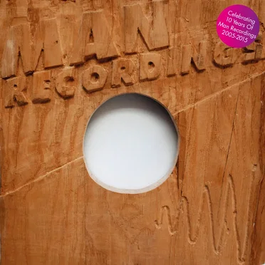 The Best of Man Recordings: Celebrating 10 Years by Various Artists - album cover