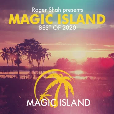 Roger Shah Presents Magic Island Best of 2020 by Various Artists - album cover