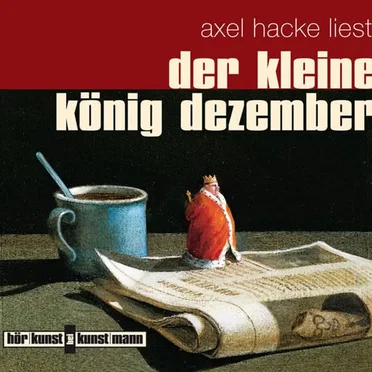 Der kleine König Dezember by Axel Hacke - album cover