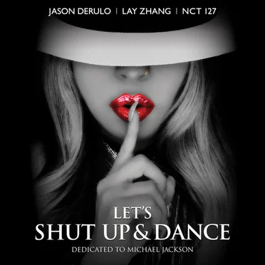 Let’s Shut Up & Dance