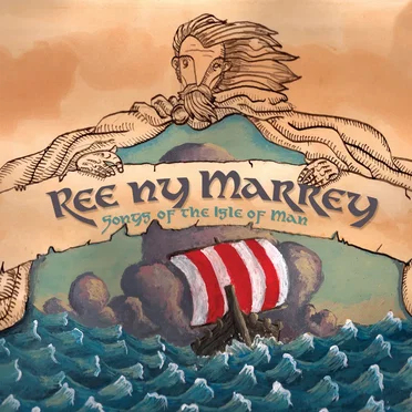 Ree ny Marrey: Manx Song Instructions by Annie Kissack - album cover