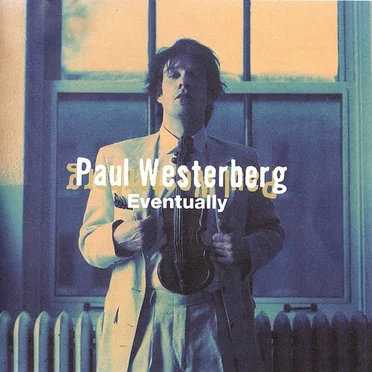 Eventually by Paul Westerberg - album cover
