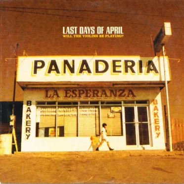 Will the Violins Be Playing? by Last Days of April - album cover