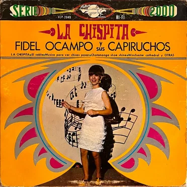 La chispita by Fidel Ocampo y sus Capiruchos - album cover