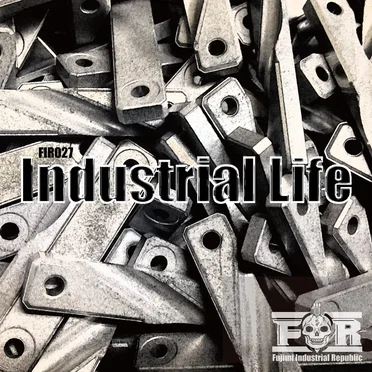 Industrial Life by Fujimi Industrial Republic - album cover
