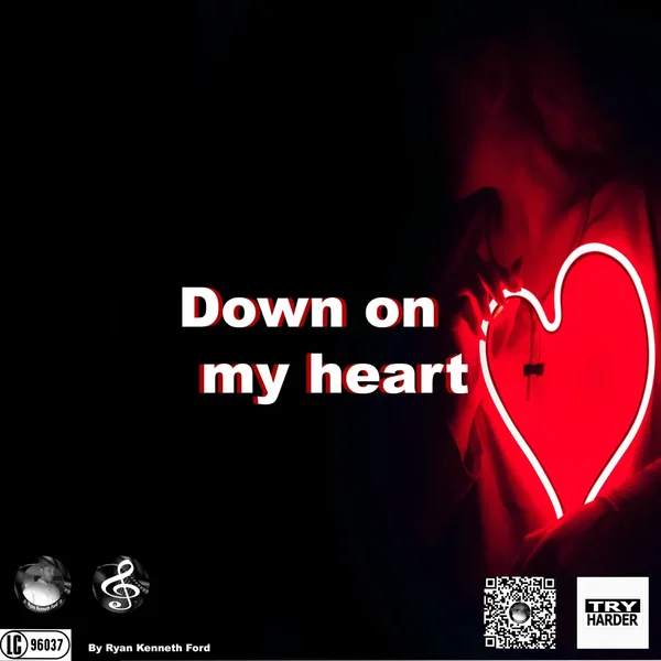 Down on my heart