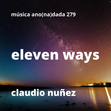 Eleven Ways by Claudio Nuñez - album cover