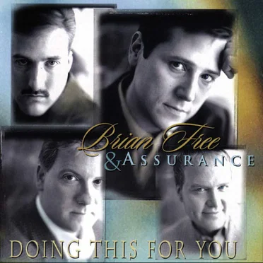 Doing This For You by Brian Free & Assurance - album cover