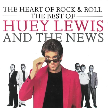The Heart of Rock & Roll: The Best of Huey Lewis and the News
