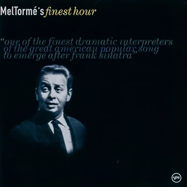 Mel Tormé's Finest Hour