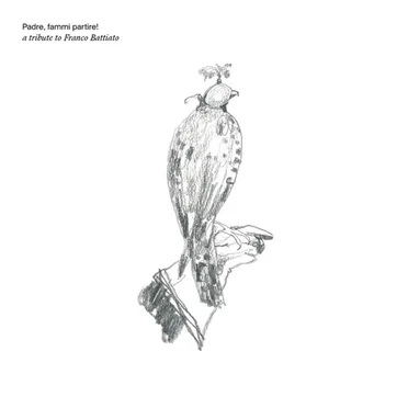 Padre, fammi partire!: A tribute to Franco Battiato by Various Artists - album cover