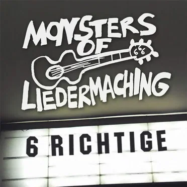 6 Richtige by Monsters of Liedermaching - album cover