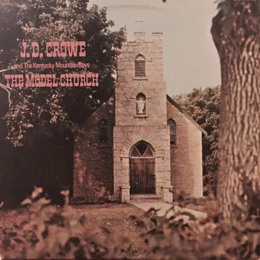 The Model Church by J.D. Crowe - album cover