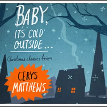 Baby, It’s Cold Outside