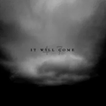 47 / Bound by It Will Come - album cover