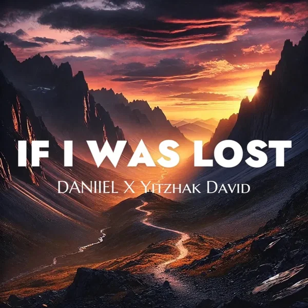 If I Was Lost.