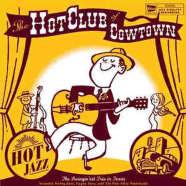 Hot Jazz by Hot Club of Cowtown - album cover