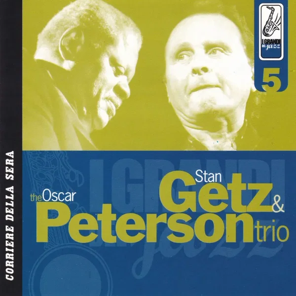 I Grandi Del Jazz - Stan Gets & The Oscar Peterson Trio