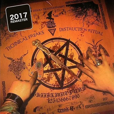 Technical Freaks: Destruction Ritual