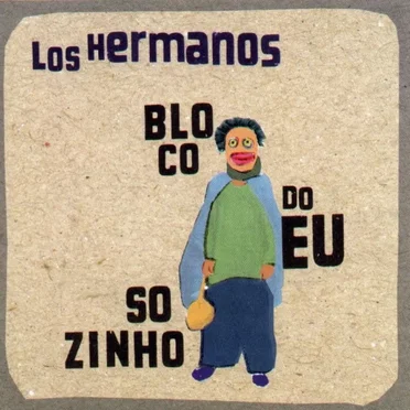 Bloco Do Eu Sozinho by Los Hermanos - album cover