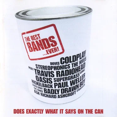 The Best Bands… Ever! Does Exactly What It Says on the Can by Various Artists - album cover