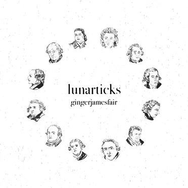 Lunarticks by gingerjamesfair - album cover