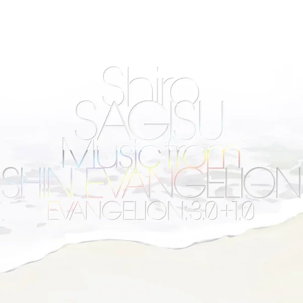 Shiro SAGISU Music from “SHIN EVANGELION”