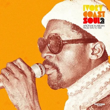 Ivory Coast Soul 2 - Afro Soul In Abidjan From 1976 To 1981 by Various Artists - album cover